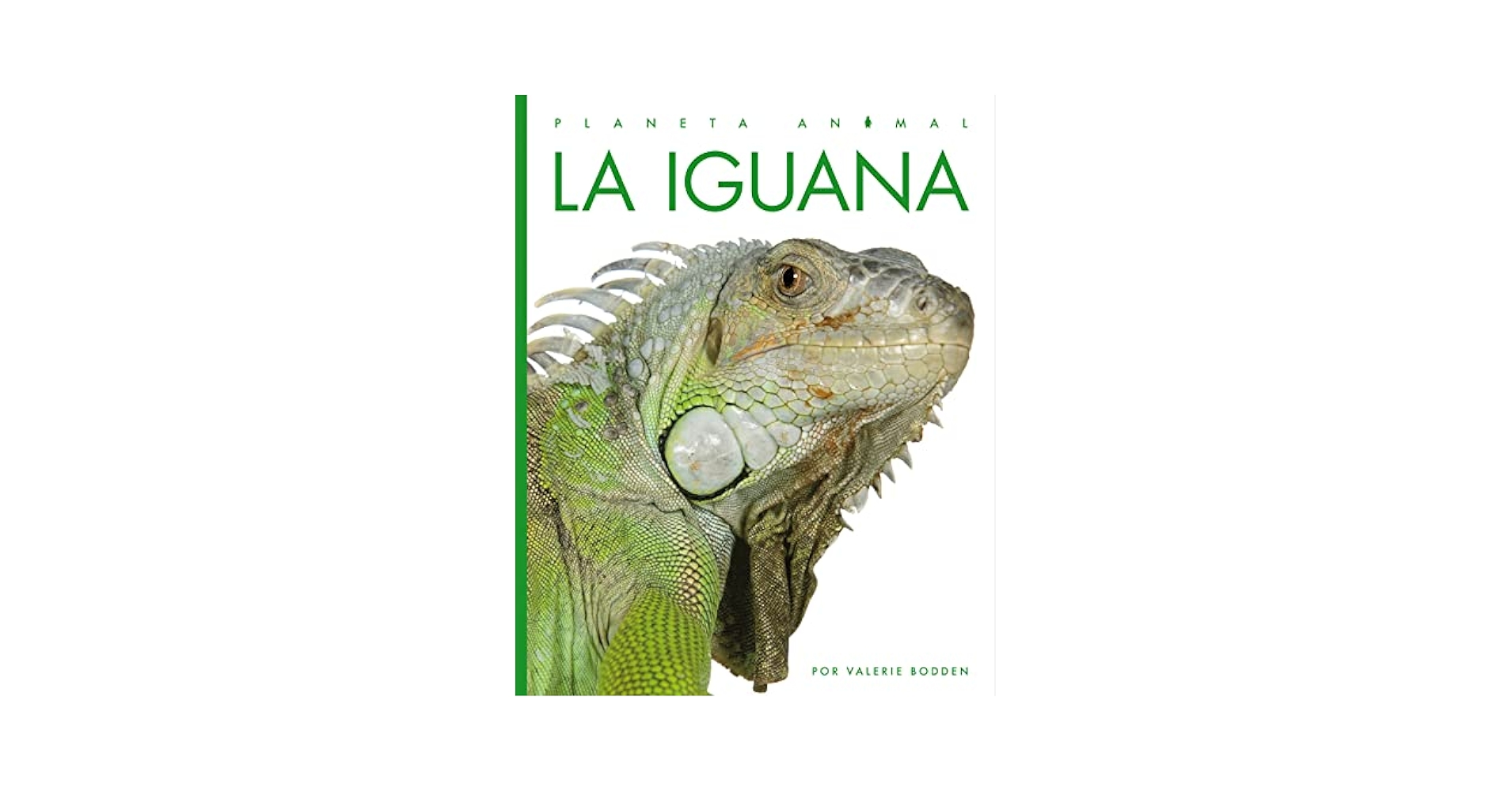 La iguana (Planeta animal): Riggs, Kate: 9781682772485